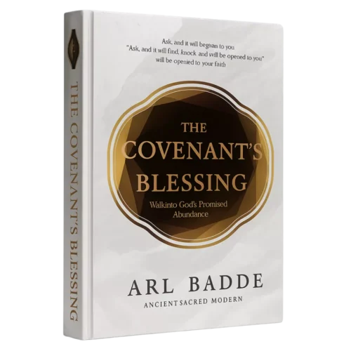 The Covenant Blessing – Step Into God’s Promised Abundance
