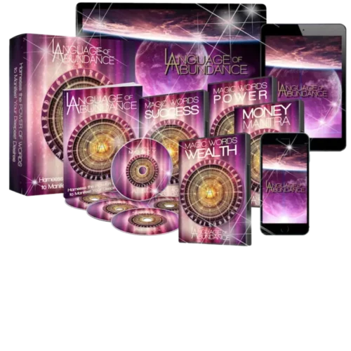 The Language of Abundance™ – Unlock the Hidden Power of Words to Manifest the Life You Deserve