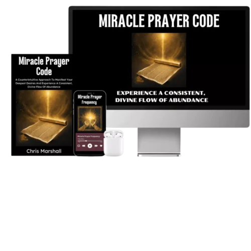 The Miracle Prayer Code™ – Unlock Divine Abundance Through Sacred Revelation