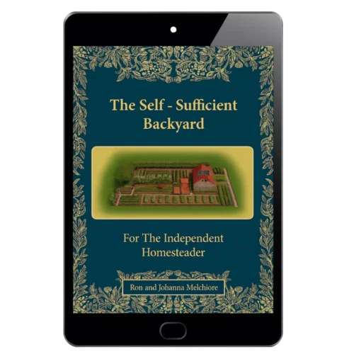 The Self-Sufficient Backyard Blueprint – Your Complete Guide to Homesteading on ¼ Acre or Less