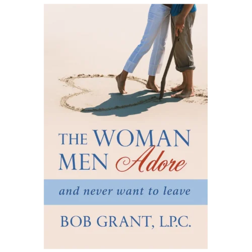 The Woman Men Adore™ – Unlock the Secret to Emotional Attraction and Lasting Devotion