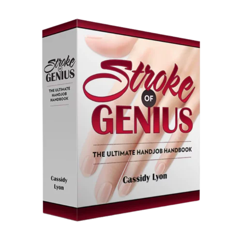 Stroke of Genius: The Ultimate Guide to Mastering Male Pleasure